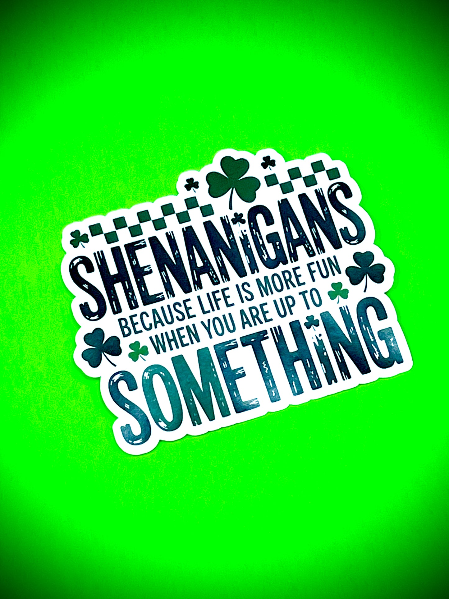 Shenanigans