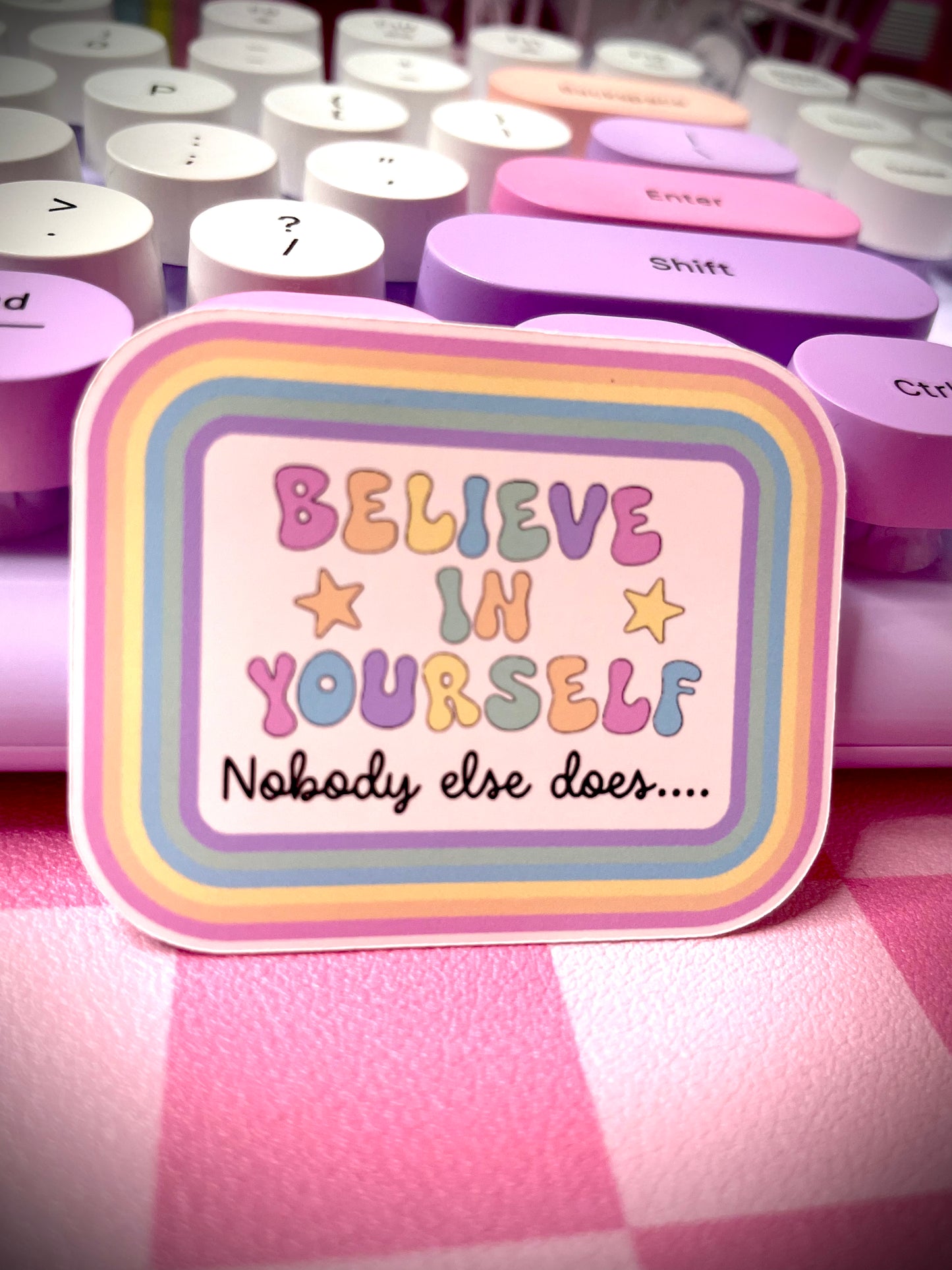 Believe In Yourself