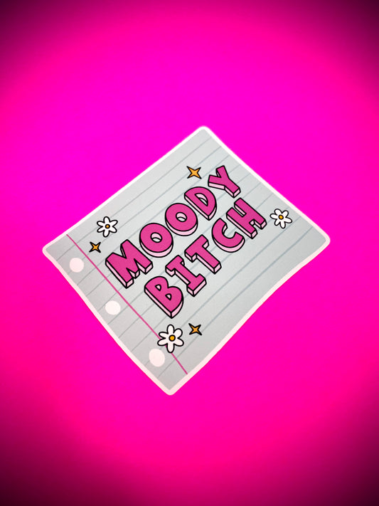 Moody Bitch