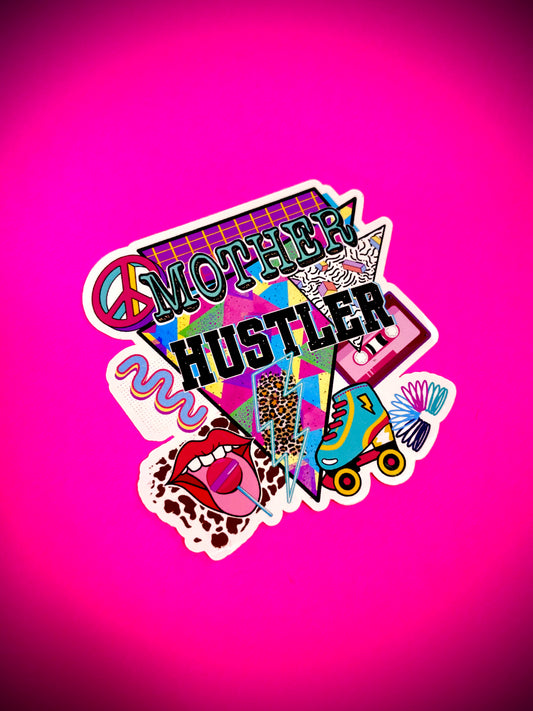 Mother Hustler