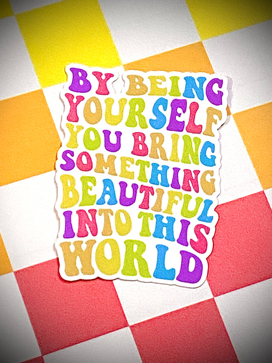 Be Yourself