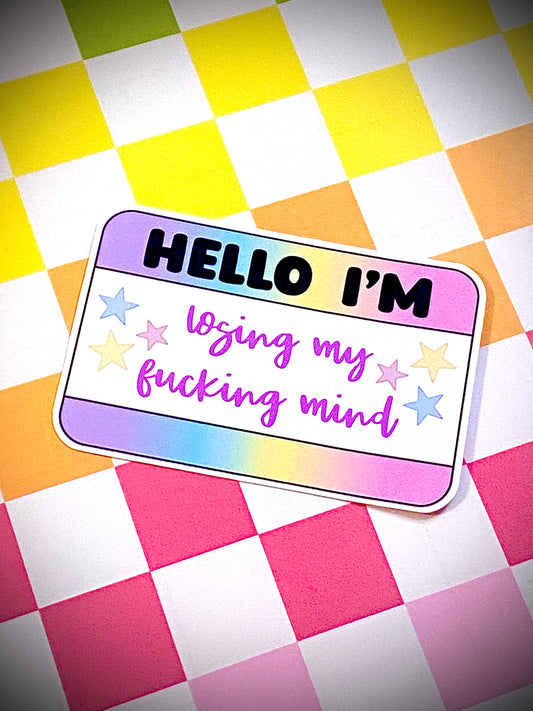 Losing my Mind